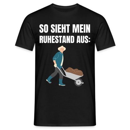 Männer T-Shirt "So sieht mein Ruhestand aus" (Gartenmotiv) - Schwarz