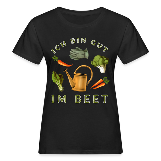 Frauen Bio-T-Shirt "Ich bin gut im Beet" - Schwarz