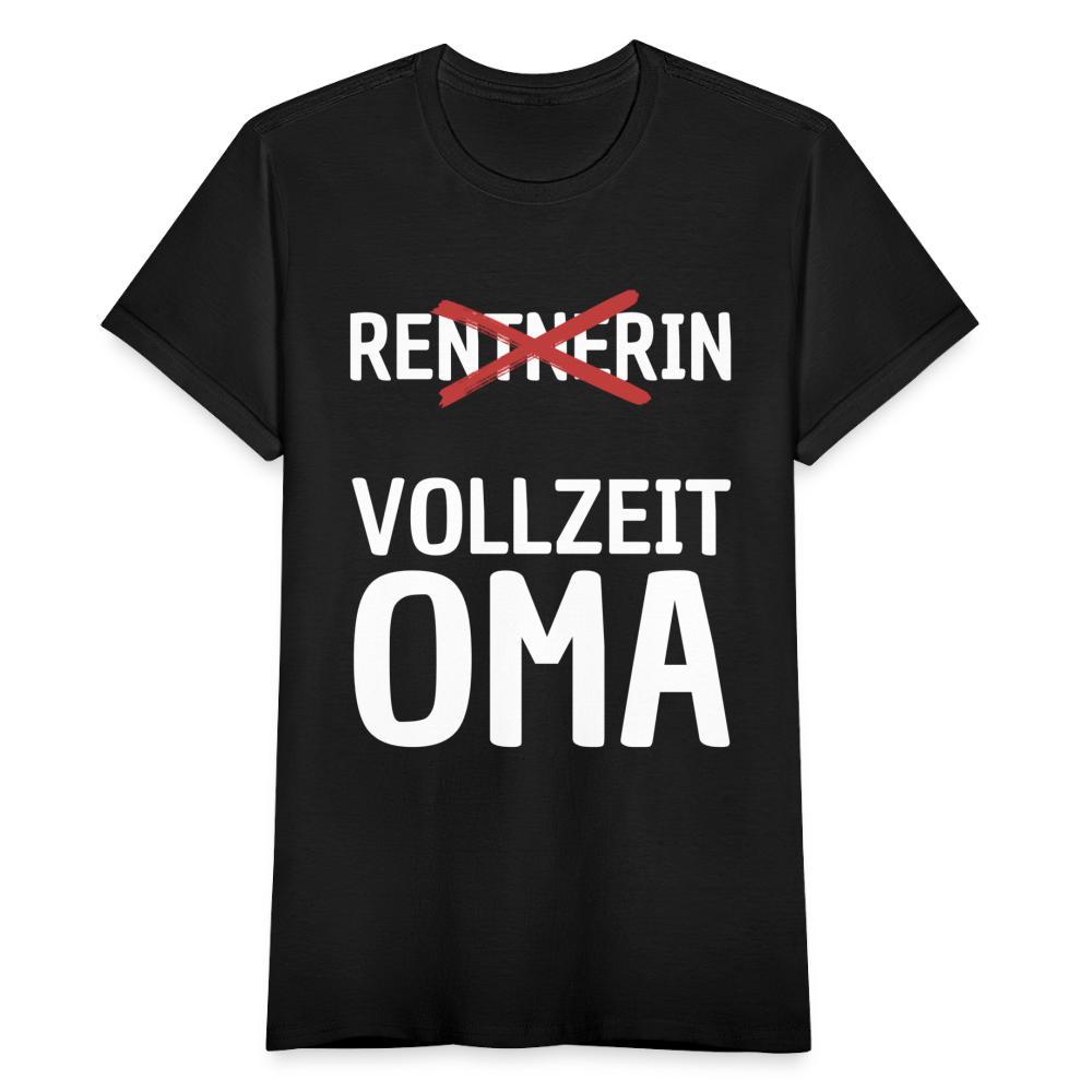 Frauen T-Shirt "Rentnerin - Vollzeit Oma" - Schwarz