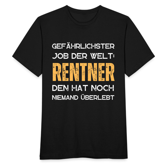 Männer T-Shirt "Rentner - Gefährlichster Job" - Schwarz