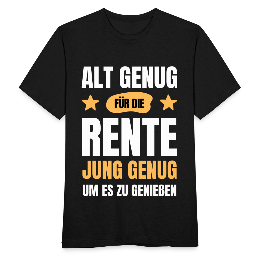 Männer T-Shirt "Alt genug für die Rente" - Schwarz