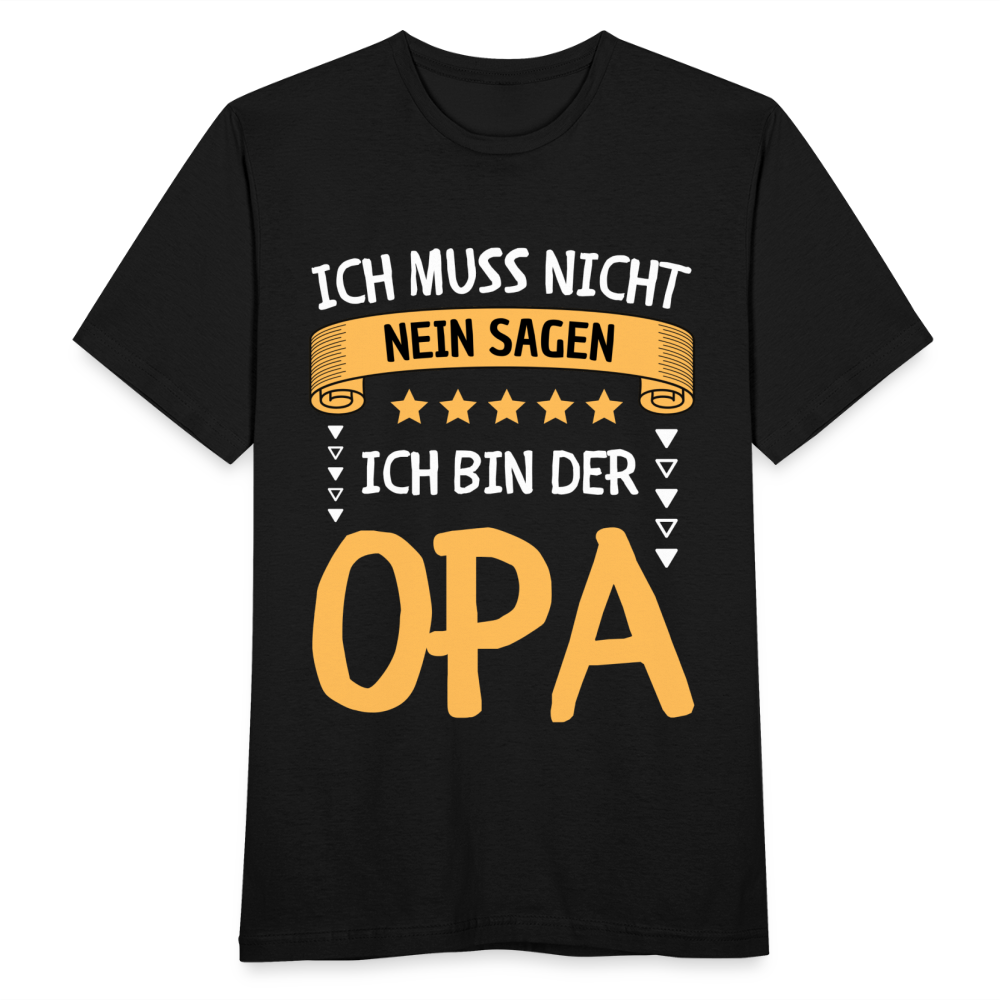 Männer T-Shirt "Ich muss nicht nein sagen, ich bin der Opa" - Schwarz