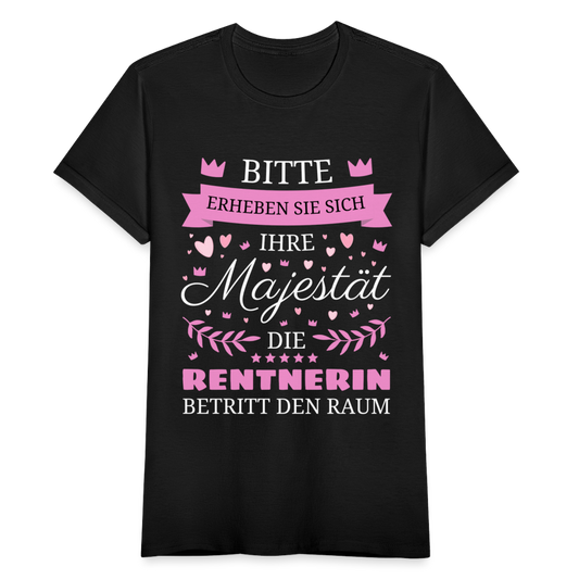 Frauen T-Shirt "Ihre Majestät - Die Rentnerin" - Schwarz