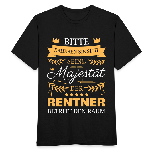 Männer T-Shirt "Seine Majestät - Der Rentner" - Schwarz